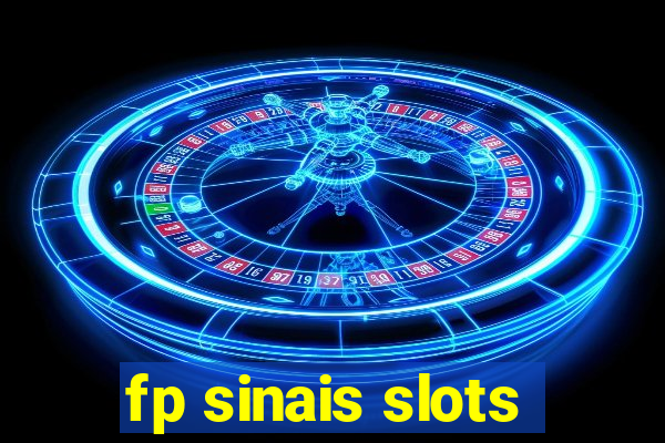 fp sinais slots